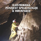 Speleološki priručnik„Ilustrirana povijest speleologije u Hrvatskoj“